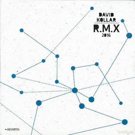 David Kollar: R.M.X 2016 (REMIX: original songs from KoMaRa, The Blessed Beat and The Son albums) [30 minut] [CD]