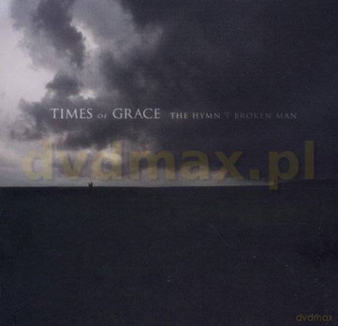 Times Of Grace: Hymn Of A Broken Man,The [CD]