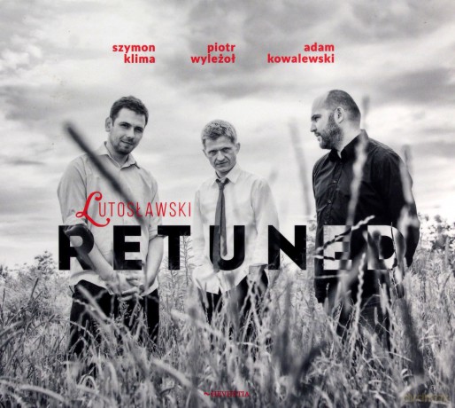 Klima, Szymon & Wyleżoł, Piotr & Kowalewski, Adam: Lutosławski Retuned [CD]