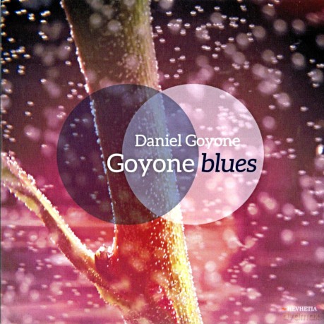 Goyone, Daniel: Goyone Blues [CD]