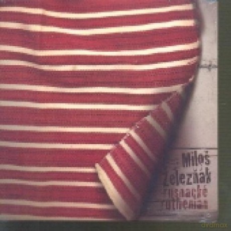 Milos Zeleznak: Rusnacke Ruthenian [CD]