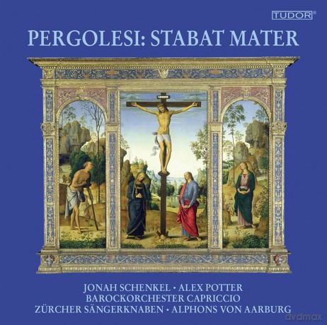 Pergolesi: Stabat Mater: Jonah Schenkel, Alex Pottrer, Barockorchester Capriccio, Zürcher Sängerknaben [CD]