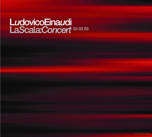 Ludovico Einaudi: La Scala; Concert 03 03 03 [2CD]