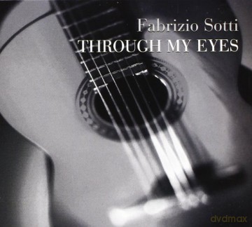 Sotti, Fabrizio: Through My Eyes [CD]