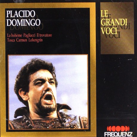 Placido Domingo: Le Grandi Voci: La Boheme, Pagliacci, Tosca, Il Trovatore, Carmen, Lohengrin) [CD]