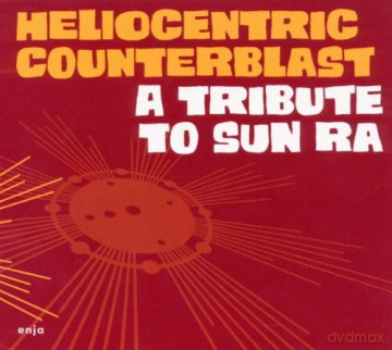 Heliocentric Counterblast: A Tribute To Sun Ra [CD]