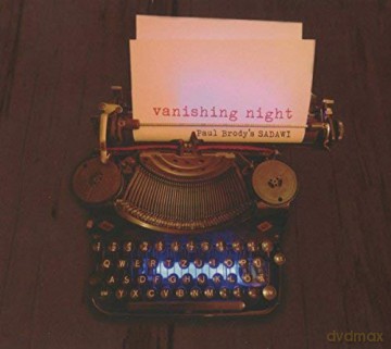 Paul Brody's Sadawi: Vanishing Night [CD]