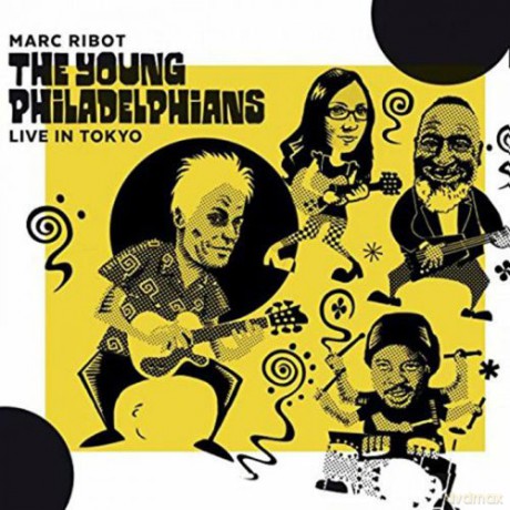 Ribot, Marc The Young Philadelphians: Live In Tokyo [CD]