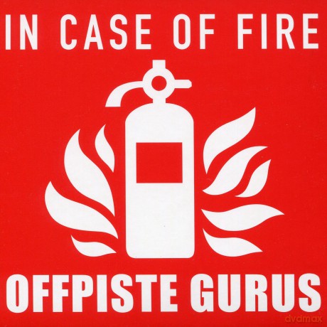Offpiste Gurus: In Case Of Fire [CD]