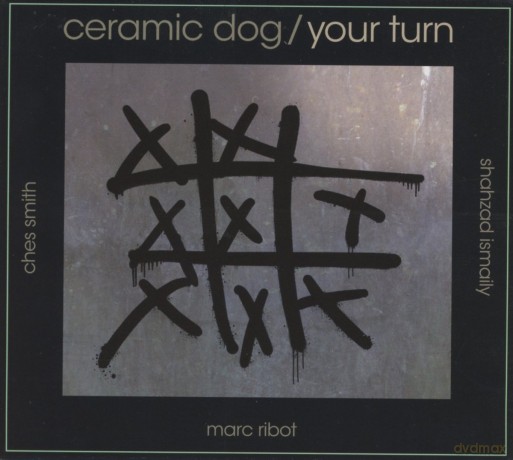 Ceramic Dog: Your Turn [CD]