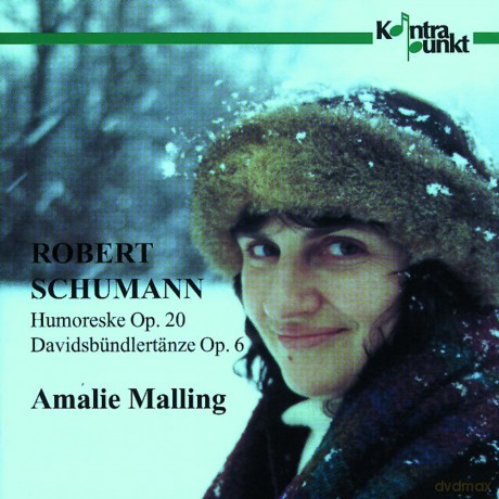 Malling, Amalie - piano: Schumann: Humoreske Op. 20, Davidsbündlertänze Op. 6 [CD]