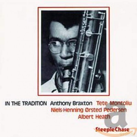 Braxton, Anthony: In The Tradition [CD]