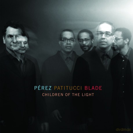 Perez, Danilo & Patitucci, John & Blade, Brian: Children Of The Light [CD]