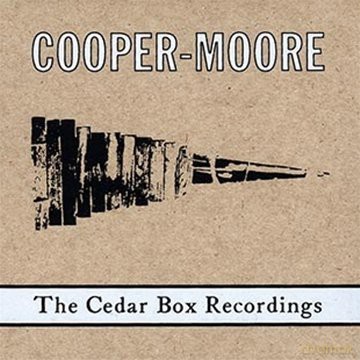 Cooper-Moore: The Cedar Box Recordings [CD]
