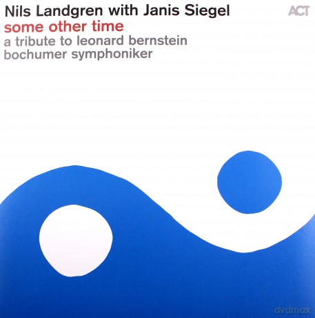 Nils Landgren & Janis Siegel: Some Other Time / Tribute To Leonard Bernstein [Winyl]