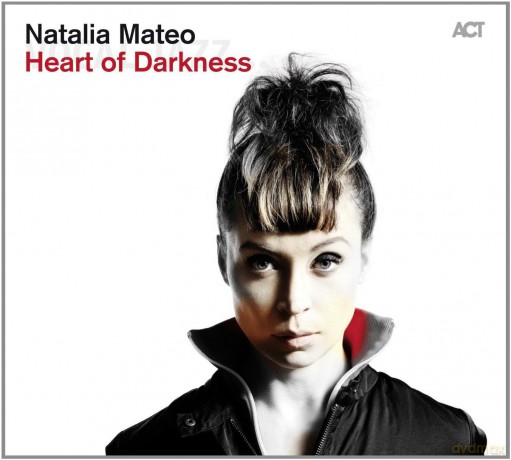 Mateo, Natalia: Heart Of Darkness [CD]