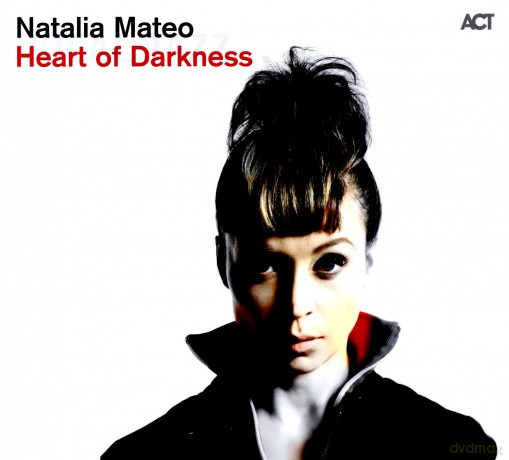 Mateo, Natalia: Heart Of Darkness [CD]
