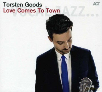 Torsten Goods: Love Comes To Town [CD]