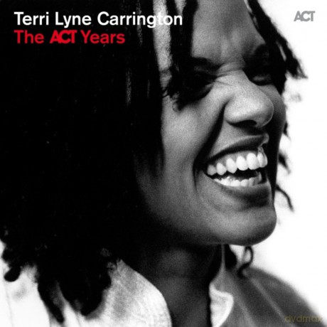 Carrington, Terri Lyne: The ACT Years [CD]