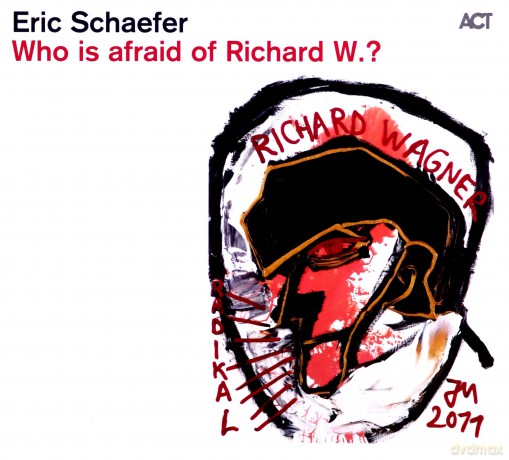 Schaefer, Eric: Who Is Afraid of Richard W. [CD]