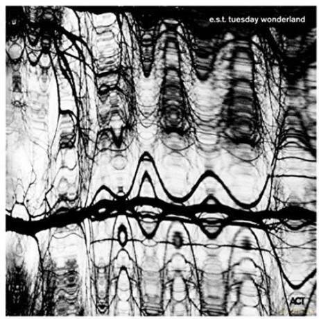 Svensson, Esbjörn Trio e.s.t.: Tuesday Wonderland [2xWinyl]