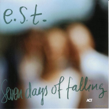 Svensson, Esbjörn Trio e.s.t.: Seven Days of Falling [2xWinyl]