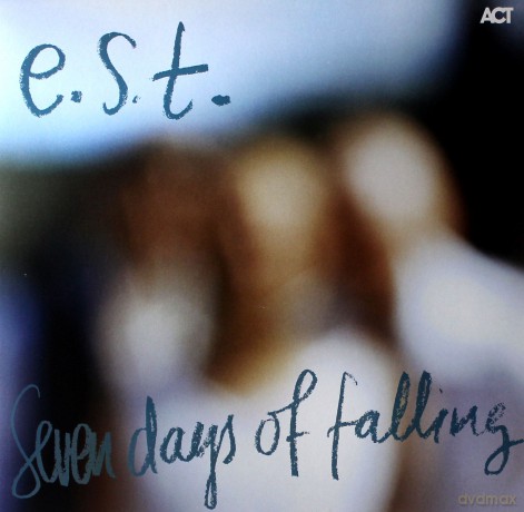 Svensson, Esbjörn Trio e.s.t.: Seven Days of Falling [2xWinyl]
