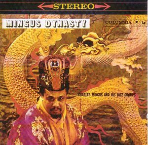 Mingus, Charles: Mingus Dynasty [CD]