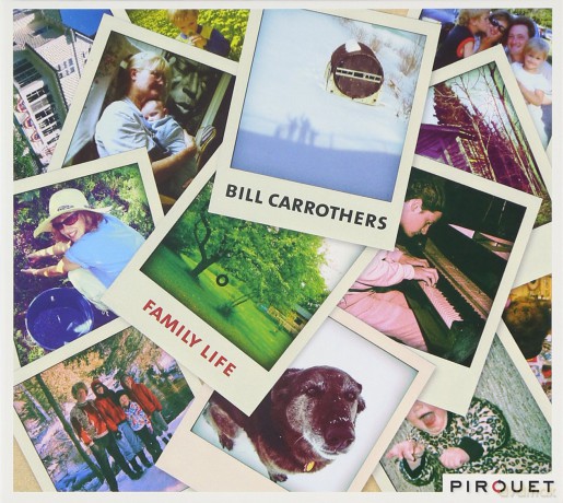 Carrothers, Bill: Family Life [CD]