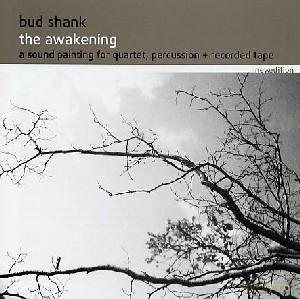 Shank, Bud: The Awakening [CD]