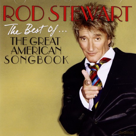 Rod Stewart: The Best Of... The Great American Songbook [CD]