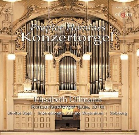 Elisabeth Ullmann, Grosser Saal International Stiftung Mozarteum Salzburg: Propter Homines Orgel [CD]