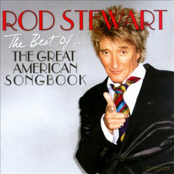 Rod Stewart: The Best Of... The Great American Songbook [CD]