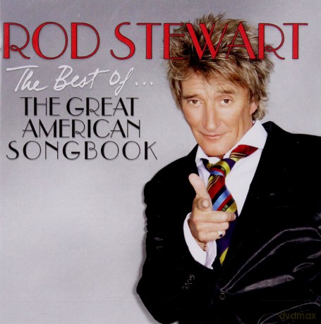 Rod Stewart: The Best Of... The Great American Songbook [CD]