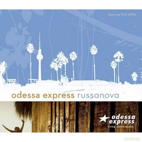 Odessa Express: Russanova [CD]