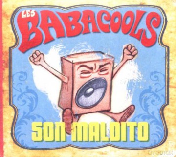 Les Babacools: Son Maldito [CD]