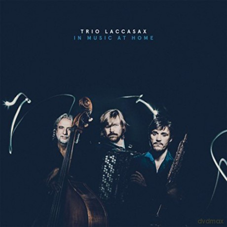 Trio Laccasax: In Music At Home [CD]