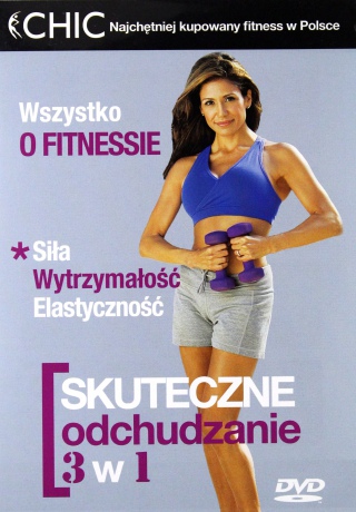 Chic - Skuteczne odchudzanie 3 w 1 [DVD]