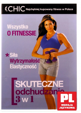 Chic - Skuteczne odchudzanie 3 w 1 [DVD]