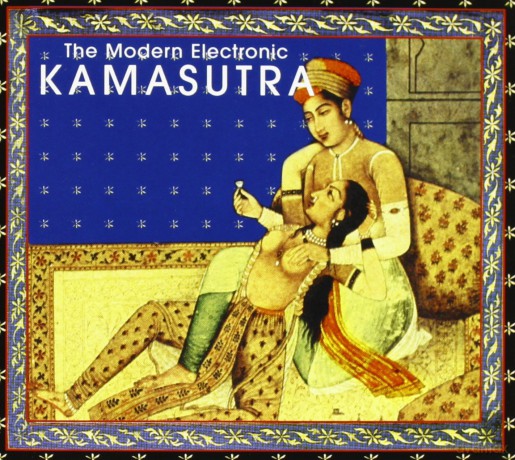 Kamasutra: The Modern Electronic Kamasutra [CD]