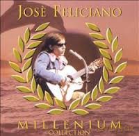 Feliciano, Jose: Millenium Collection [2CD]