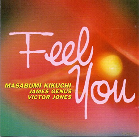 Masabumi Kikuchi: Feel You [CD]