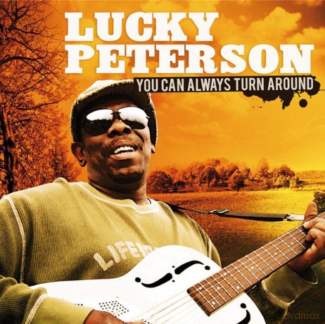 Peterson, Lucky: You Can Always Turn Around [CD]