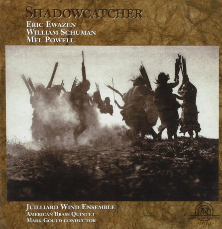 Shadowcatcher (E. Ewazen, W. Schuman, M. Powell) [CD]