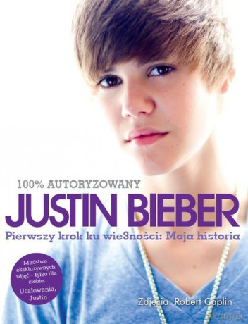 Justin Bieber: Pierwszy krok ku wie3ności. Moja historia [książka]