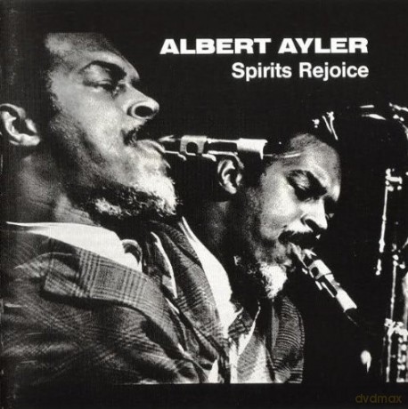 Ayler, Albert: Spirits Rejoice [CD]
