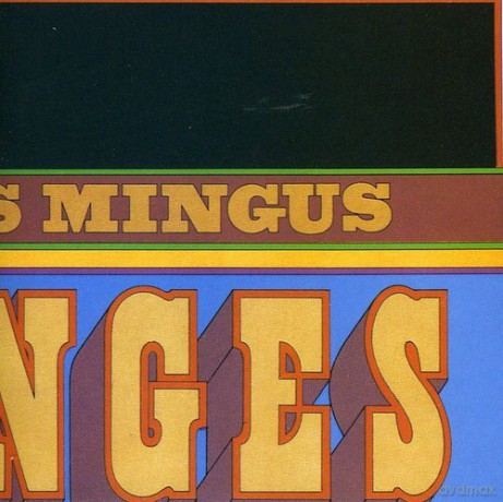 Mingus, Charles: Changes Two [CD]