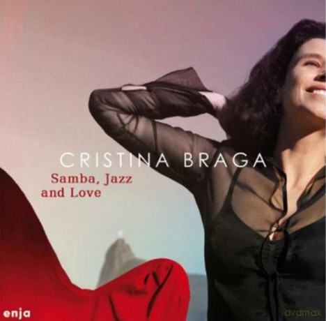 Braga, Cristina: Samba, Jazz And Love [CD]
