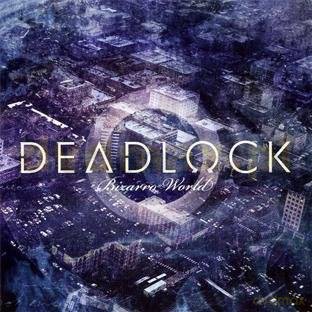 Deadlock: Bizarro World [CD]