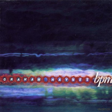 Graham Haynes: bpm [CD]